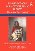 Diverse Voices in Photographic Albums (eBook, PDF) Diverse Voices in Photographic Albums (eBook, PDF)