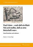 Paul Celan - »sah daß ein Blatt fiel und wußte, daß es eine Botschaft war« (eBook, PDF)