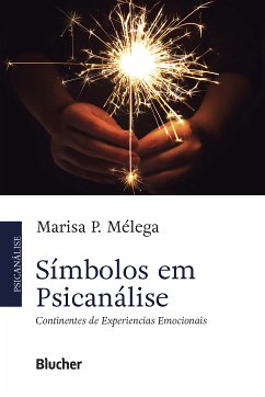 Símbolos em psicanálise (eBook, ePUB) - Mélega, Marisa P.