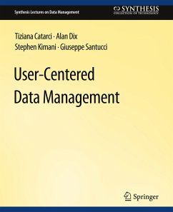 User-Centered Data Management - Catarci, Tiziana;Dix, Alan;Kimani, Stephen