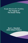 Frank Merriwell's Nobility The Tragedy of the Ocean Tramp