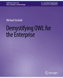 Demystifying OWL for the Enterprise - Uschold, Michael