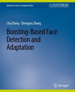 Boosting-Based Face Detection and Adaptation - Zhang, Cha;Zhang, Zhengyou