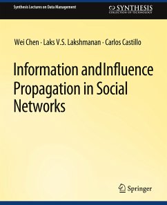 Information and Influence Propagation in Social Networks - Chen, Wei;Castillo, Carlos;Lakshmanan, Laks V.S.