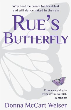 Rue's Butterfly - Welser, Donna McCart