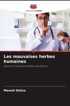 Les mauvaises herbes humaines - Dzitse, Mawuli