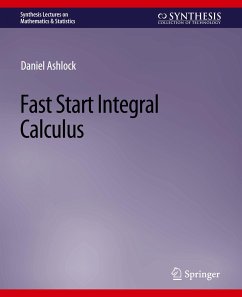 Fast Start Integral Calculus - Ashlock, Daniel