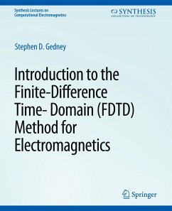 Introduction to the Finite-Difference Time-Domain (FDTD) Method for Electromagnetics - Gedney, Stephen