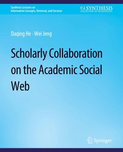 Scholarly Collaboration on the Academic Social Web - He, Daqing;Jeng, Wei