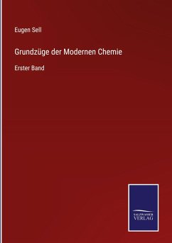 Grundzüge der Modernen Chemie - Sell, Eugen