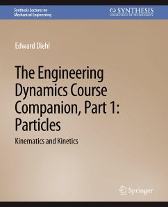 The Engineering Dynamics Course Companion, Part 1 - Diehl, Edward