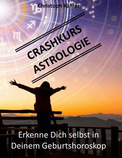 Crashkurs Astrologie - Kähler, Christoph