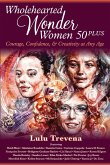 Wholehearted Wonder Women 50 Plus Wholehearted Wonder Women 50 Plus