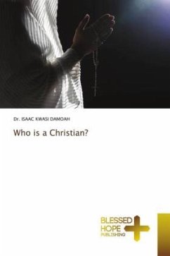 Who is a Christian? - DAMOAH, DR. ISAAC KWASI