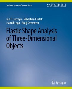 Elastic Shape Analysis of Three-Dimensional Objects - Jermyn, Ian H.;Kurtek, Sebastian;Laga, Hamid