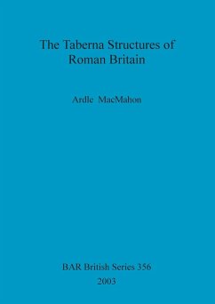 The Taberna Structures of Roman Britain - Macmahon, Ardle