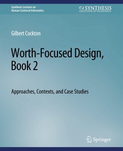 Worth-Focused Design, Book 2 - Cockton, Gilbert