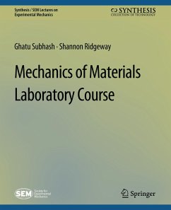 Mechanics of Materials Laboratory Course - Subhash, Ghatu;Ridgeway, Shannon