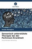 Sensorisch unterstützte Therapie bei der Parkinson-Krankheit
