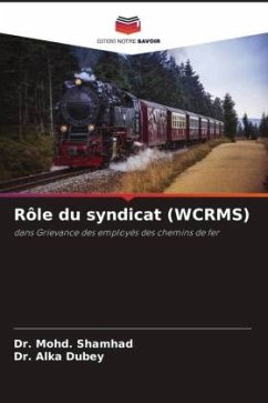 Rôle du syndicat (WCRMS) - Shamhad, Dr. Mohd.;Dubey, Dr. Alka