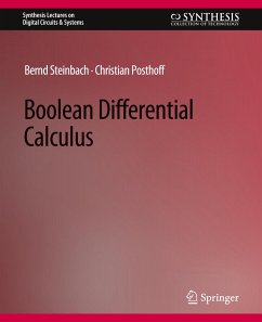 Boolean Differential Calculus - Steinbach, Bernd;Posthoff, Christian