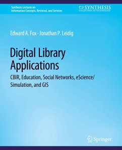 Digital Libraries Applications - Fox, Edward A.;Leidig, Jonathan P.