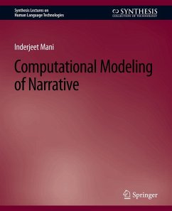Computational Modeling of Narrative - Mani, Inderjeet