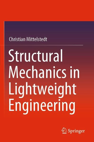 Structural Mechanics in Lightweight Engineering Structural Mechanics in Lightweight Engineering