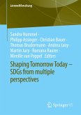 Shaping Tomorrow Today ¿ SDGs from multiple perspectives