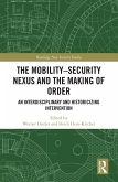 The Mobility-Security Nexus and the Making of Order (eBook, ePUB)