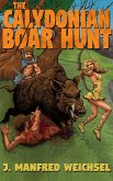 The Calydonian Boar Hunt (eBook, ePUB)