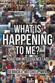 What Is Happening to Me? (eBook, ePUB)