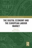 The Digital Economy and the European Labour Market (eBook, ePUB)