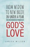 From Widow to New Bride in Under a Year (eBook, ePUB) From Widow to New Bride in Under a Year (eBook, ePUB)