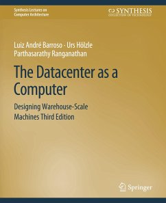 The Datacenter as a Computer - Barroso, Luiz André;Hölzle, Urs;Ranganathan, Parthasarathy