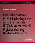 Embedded Systems Interfacing for Engineers using the Freescale HCS08 Microcontroller II