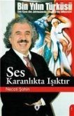 Ses Karanlikta Isiktir