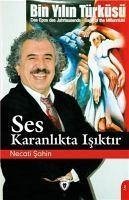 Ses Karanlikta Isiktir - Sahin, Necati