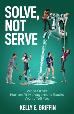 Solve, Not Serve - Griffin, Kelly E