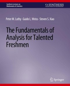 The Fundamentals of Analysis for Talented Freshmen - Luthy, Peter M.;Weiss, Guido L.;Xiao, Steven S.