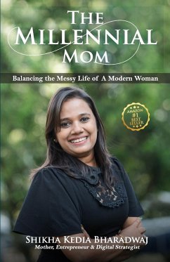 The Millennial Mom - Bharadwaj, Shikha Kedia