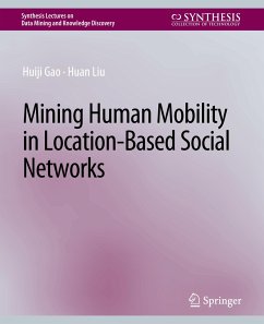 Mining Human Mobility in Location-Based Social Networks - Gao, Huiji;Liu, Huan