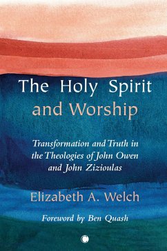 The Holy Spirit and Worship - Welch, Elizabeth A.