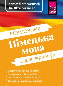 Reise Know-How Sprachführer Deutsch für Ukrainer:innen / Rosmownyk - Nimezka mowa dlja ukrajinziw - Bingel, Markus;Ohinska, Olha
