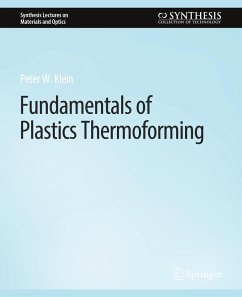 Fundamentals of Plastics Thermoforming - Klein, Peter