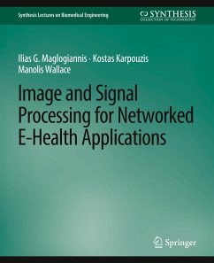 Image and Signal Processing for Networked eHealth Applications - Maglogiannis, Ilias G.;Karpouzis, Kostas;Wallace, Manolis