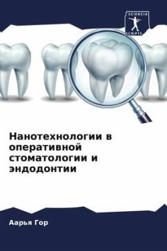 Nanotehnologii w operatiwnoj stomatologii i ändodontii - Gor, Aar'q
