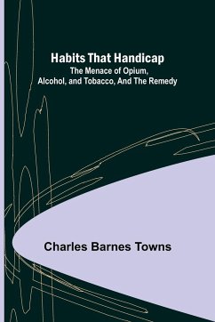 Habits that Handicap - Barnes Towns, Charles