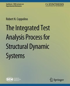 The Integrated Test Analysis Process for Structural Dynamic Systems - Coppolino, Robert N.