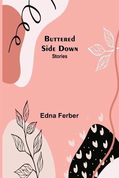 Buttered Side Down - Ferber, Edna